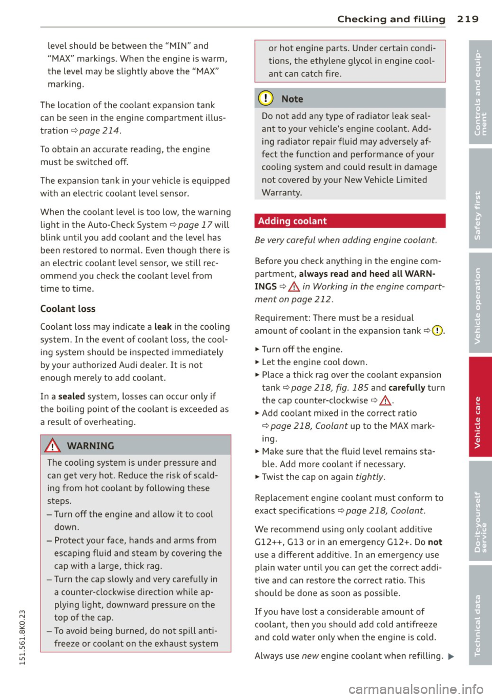 AUDI A4 2015 Service Manual "" N
0 ::.,: co ,...., \!) ..,.,
,...., ..,., ,....,
level should be between the "MIN" and
"MAX" markings. When the engine is warm,
the level may be slightly above the "MAX"
marki AUDI A4 2015 Service Manual "" N
0 ::.,: co ,...., \!) ..,.,
,...., ..,., ,....,
level should be between the "MIN" and
"MAX" markings. When the engine is warm,
the level may be slightly above the "MAX"
marki