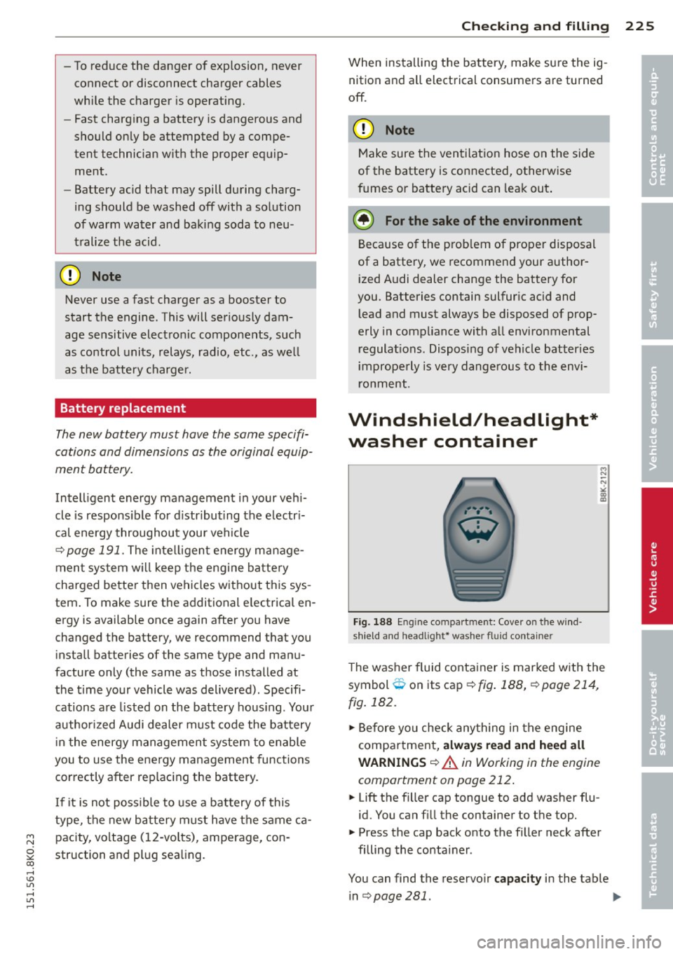 AUDI A4 2015 Owners Manual "" N
0 ::.,: co ,...., \!) 1.11 ,...., 1.11 ,....,
-To r educe the danger of explosion, never
connect or disconnect charger cables
while the charger is operating.
- Fast charg ing AUDI A4 2015 Owners Manual "" N
0 ::.,: co ,...., \!) 1.11 ,...., 1.11 ,....,
-To r educe the danger of explosion, never
connect or disconnect charger cables
while the charger is operating.
- Fast charg ing
