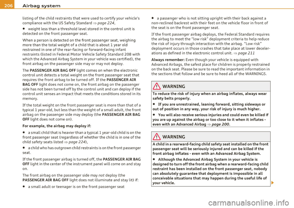 AUDI A5 CABRIOLET 2010 Repair Manual ffl..,___A_ i_rb _ a_,g,:;._ s_, y- s_ t_e _m ________________________________________________ _
listing of the child res traints that were used to certify your vehicles
compliance wi AUDI A5 CABRIOLET 2010 Repair Manual ffl..,___A_ i_rb _ a_,g,:;._ s_, y- s_ t_e _m ________________________________________________ _
listing of the child res traints that were used to certify your vehicles
compliance wi