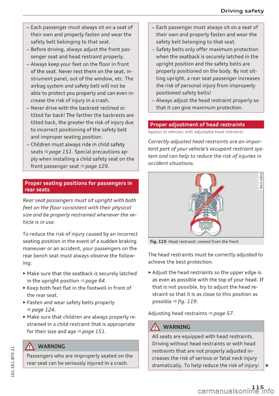 AUDI A5 COUPE 2016 Owners Manual .... N
0 I-co .... <J:) Lil
.... <J:) ....
-Each passenger must always sit on a seat of
their own and properly fasten and wear the
safety belt belonging to that seat.
- Bef AUDI A5 COUPE 2016 Owners Manual .... N
0 I-co .... <J:) Lil
.... <J:) ....
-Each passenger must always sit on a seat of
their own and properly fasten and wear the
safety belt belonging to that seat.
- Bef