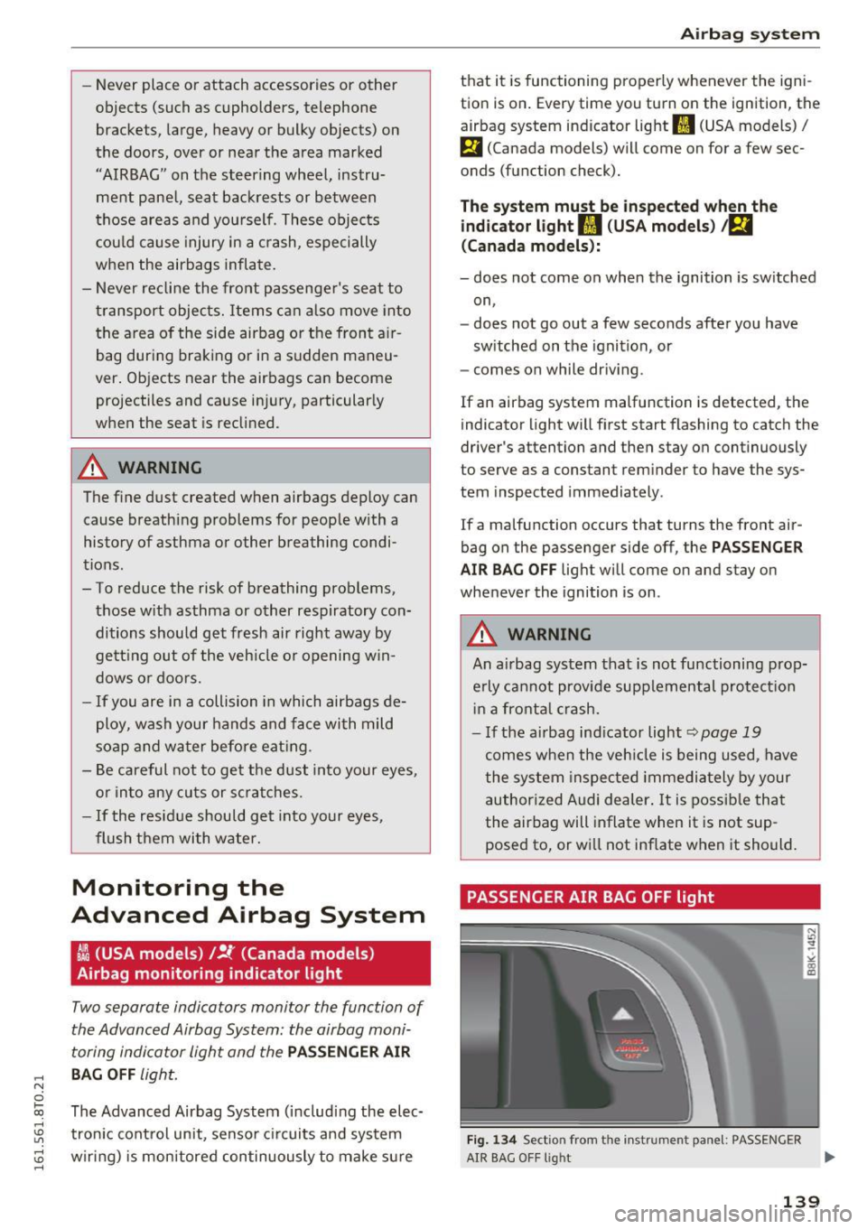 AUDI A5 COUPE 2016 Owners Manual - Never place or attach accessories or other objects (such as cupholders, telephone
brackets, la rge, heavy or bulky objects) on
t h e doors, over or near th e area marked
"AIR AUDI A5 COUPE 2016 Owners Manual - Never place or attach accessories or other objects (such as cupholders, telephone
brackets, la rge, heavy or bulky objects) on
t h e doors, over or near th e area marked
"AIR