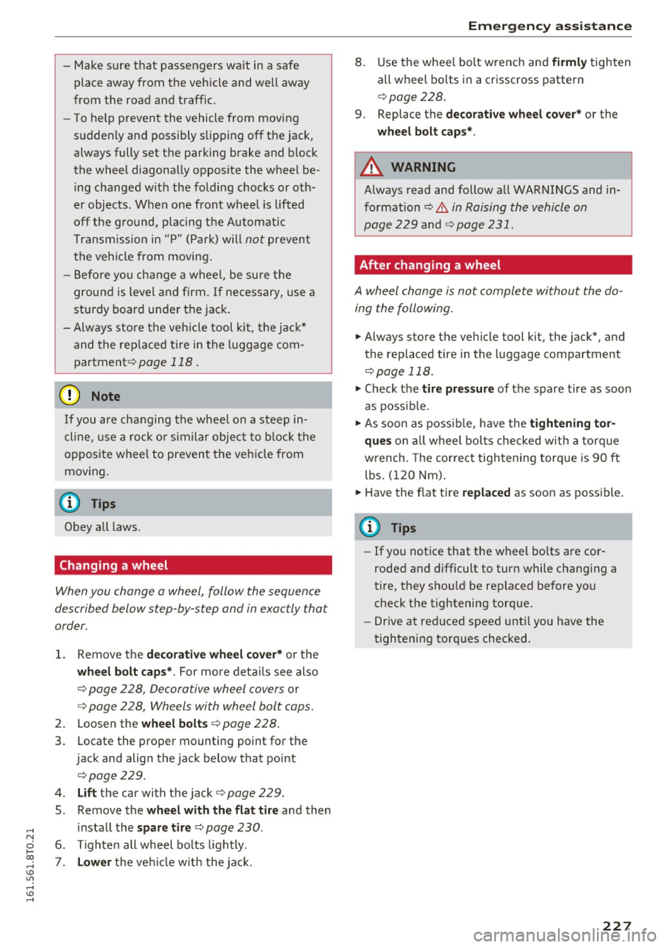 AUDI A5 COUPE 2016 Owners Manual .... N
0 Ico .... <J:) Lil
.... <J:) ....
-Make sure that passengers wait in a safe
place away from the vehicle and well away
from the road and traffic.
- To help prevent th AUDI A5 COUPE 2016 Owners Manual .... N
0 Ico .... <J:) Lil
.... <J:) ....
-Make sure that passengers wait in a safe
place away from the vehicle and well away
from the road and traffic.
- To help prevent th