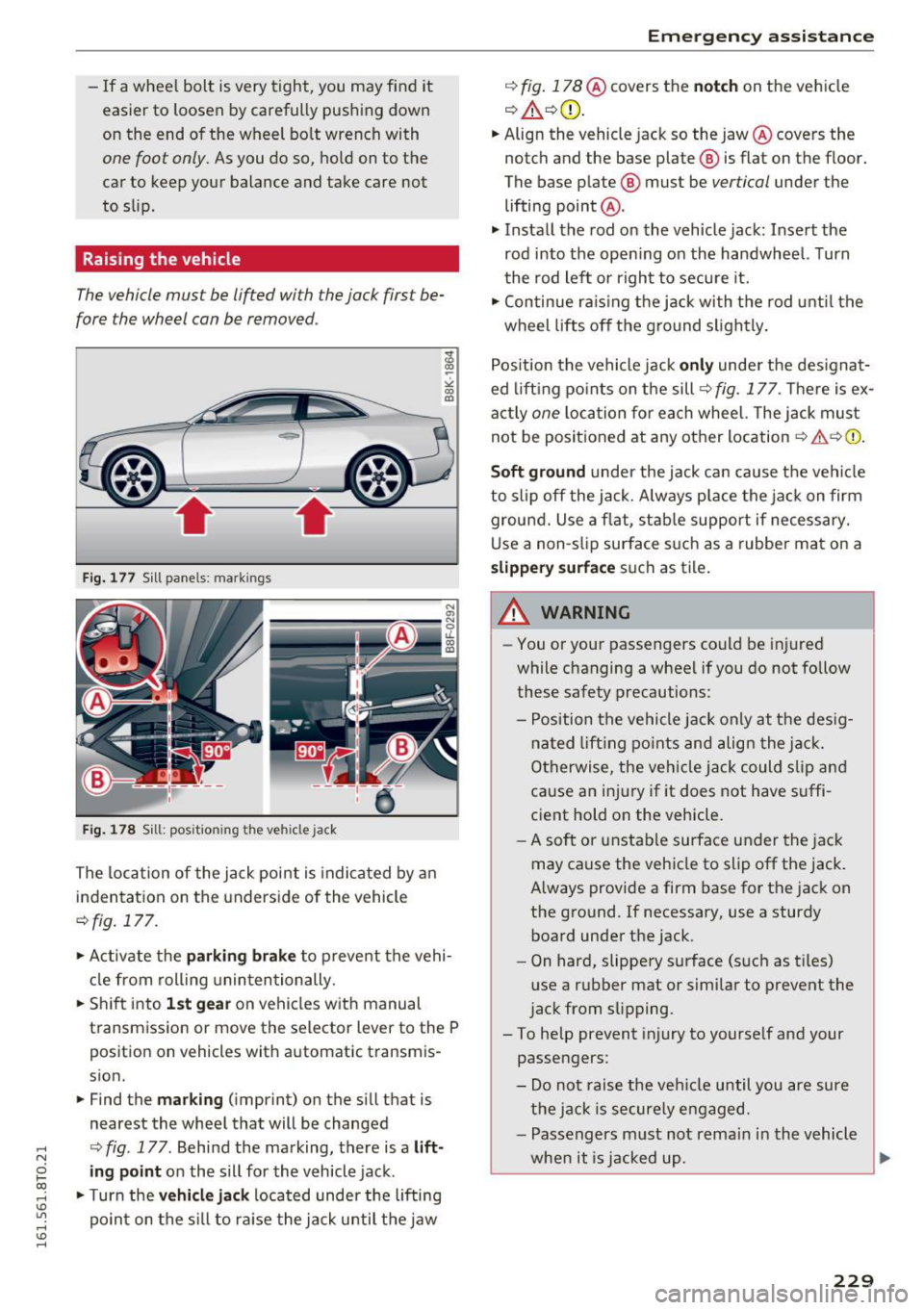 AUDI A5 COUPE 2016 Owners Manual ,-1 N
0 1-CX)
,-1 I.Cl U"I
,-1 I.Cl ......
-If a whee l bolt is very tight, you may find it
easier to loosen by carefully pushing down
on the end of the wheel bo lt wrench with AUDI A5 COUPE 2016 Owners Manual ,-1 N
0 1-CX)
,-1 I.Cl U"I
,-1 I.Cl ......
-If a whee l bolt is very tight, you may find it
easier to loosen by carefully pushing down
on the end of the wheel bo lt wrench with