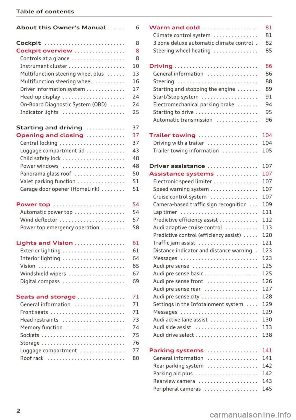 AUDI A5 COUPE 2018  Owners Manual Table of  content s 
About  this  Owne rs  Manual.  . .  . . . 
6 
Cockpi t . . .  . .  . . . .  . . .  . . . . .  . . .  . . . .  . .  . 8 
Cockpit  overview  . . . . . . .  . . .  . . .  . . . . 8 