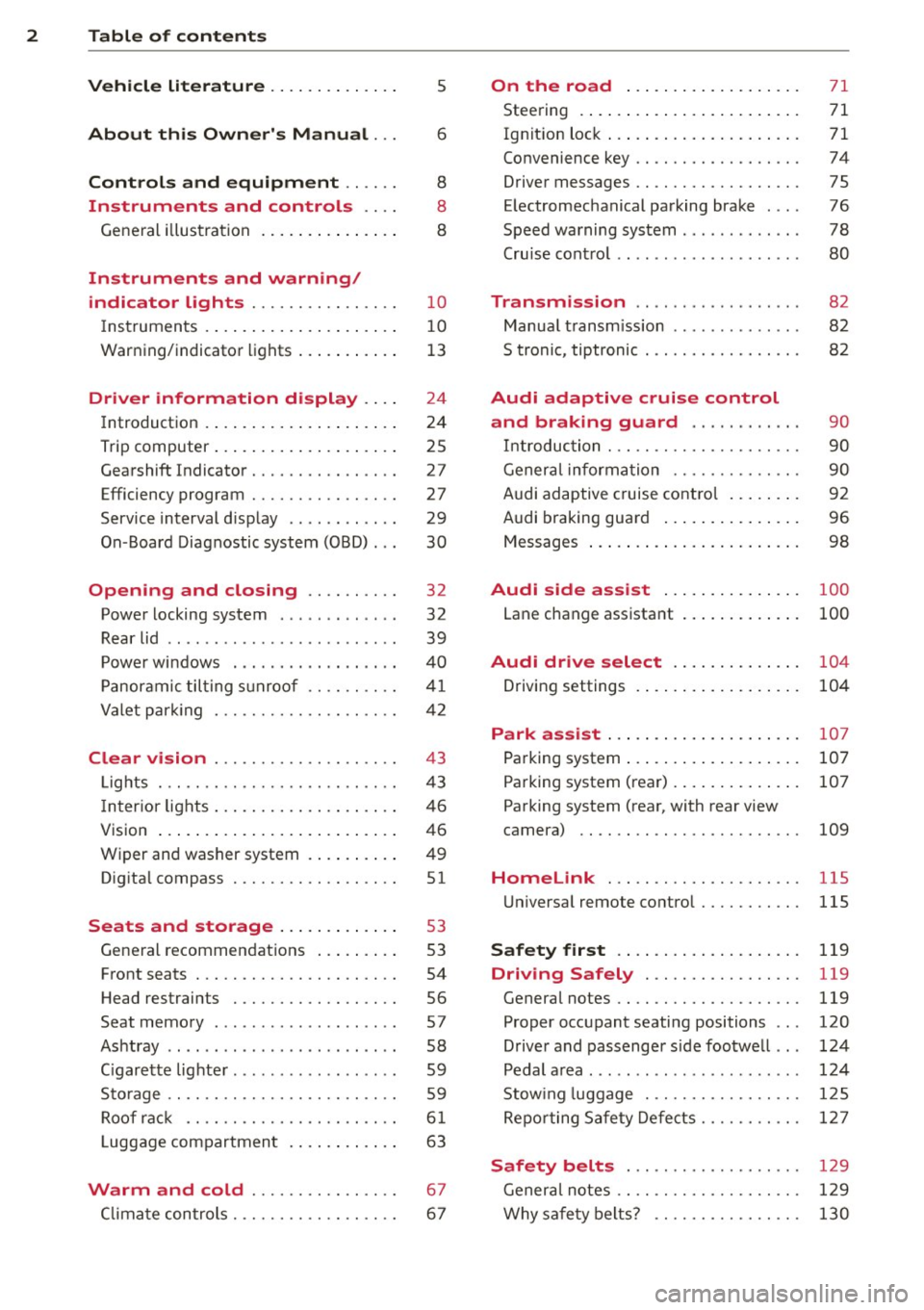 AUDI A5 COUPE 2014 Owners Manual 2 Table of contents Vehicle literature .. .. .. .. .. ... .
About this Owners Manual ...
Controls and equipment .. ... .
Ins truments and controls .. . .
General illus tration . AUDI A5 COUPE 2014 Owners Manual 2 Table of contents Vehicle literature .. .. .. .. .. ... .
About this Owners Manual ...
Controls and equipment .. ... .
Ins truments and controls .. . .
General illus tration .