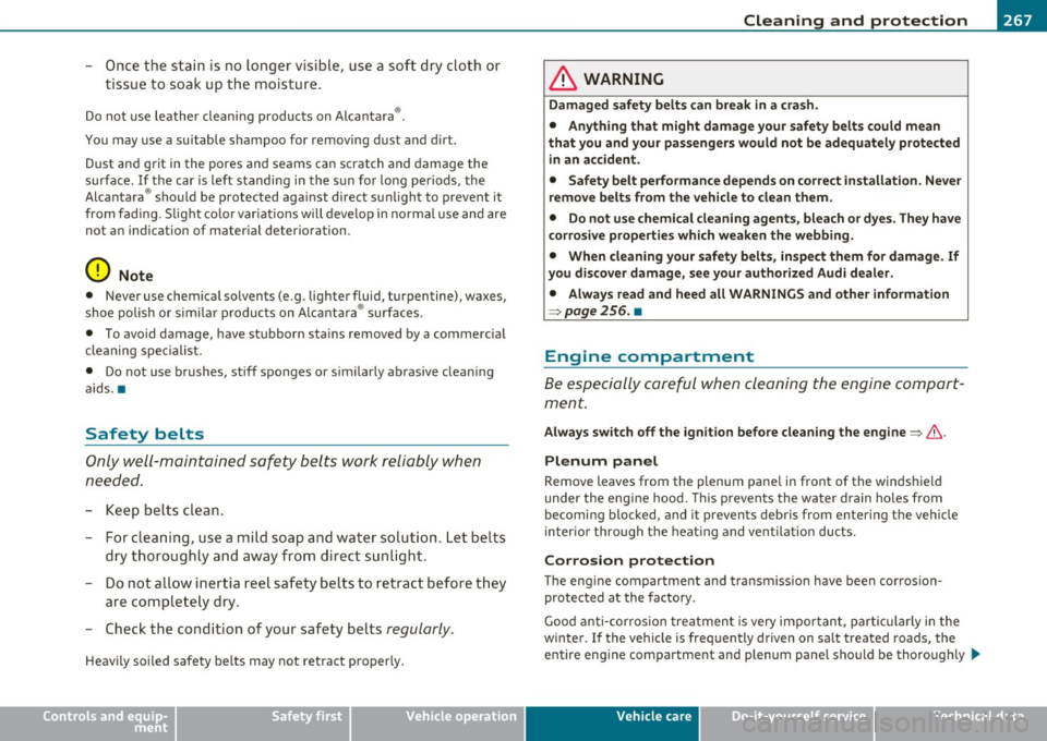 AUDI A5 COUPE 2011 Owners Manual ____________________________________________ C_l_e _a_ n_ i n--= g=--- a_n_ d---- p,__ r_o _t_ e_ c_ t_ i _o_ n __ lffll
- Once the sta in is no longer v isible, use a soft dry cloth or AUDI A5 COUPE 2011 Owners Manual ____________________________________________ C_l_e _a_ n_ i n--= g=--- a_n_ d---- p,__ r_o _t_ e_ c_ t_ i _o_ n __ lffll
- Once the sta in is no longer v isible, use a soft dry cloth or
