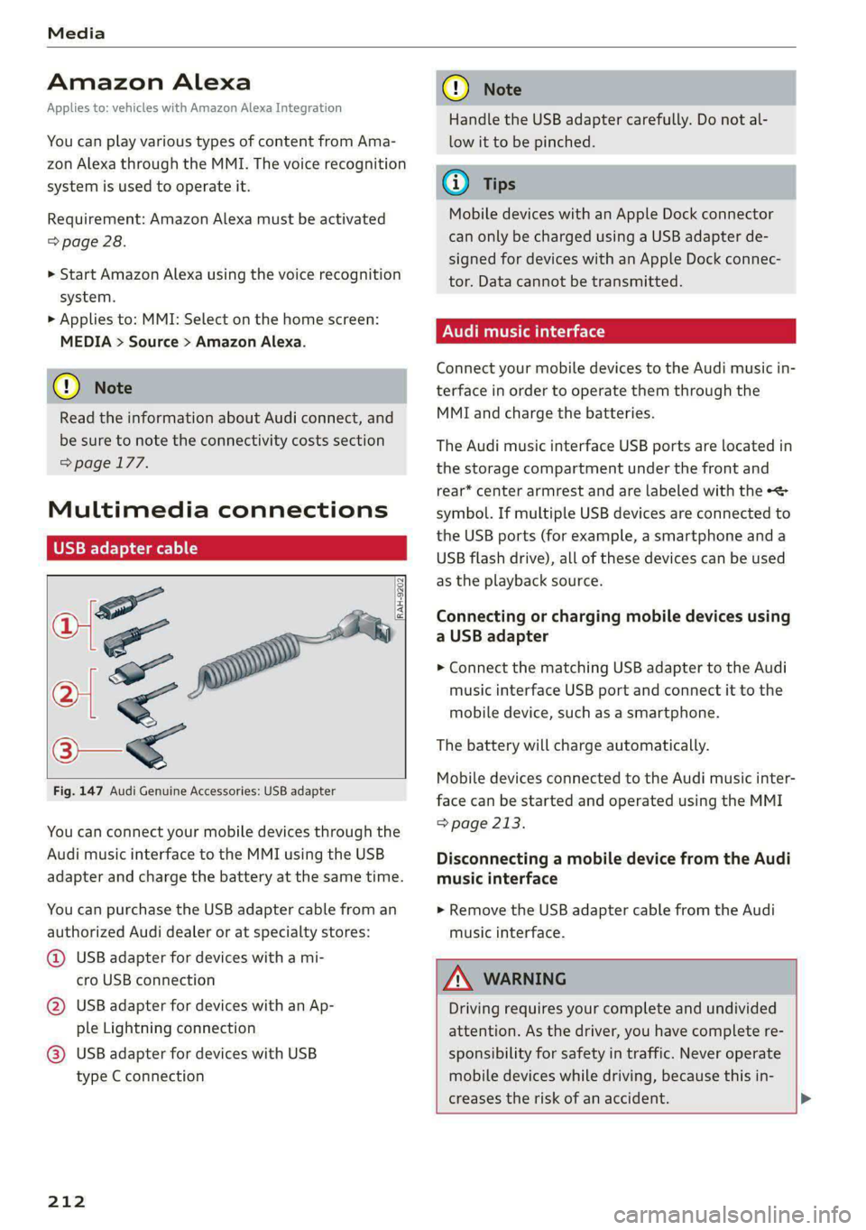 AUDI A6 2020 Manual PDF Media
Amazon Alexa
Applies to: vehicles with Amazon Alexa Integration
You can play various types of content from Ama-
zon Alexa through the MMI. The voice recognition
system is used to operate AUDI A6 2020 Manual PDF Media
Amazon Alexa
Applies to: vehicles with Amazon Alexa Integration
You can play various types of content from Ama-
zon Alexa through the MMI. The voice recognition
system is used to operate