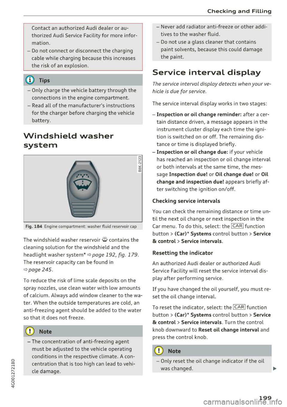 AUDI A6 2018 Owners Manual a co .... N
" N .... 0 0 \,;J <t
Contact an authorized Audi dealer or au
thorized Aud i Serv ice Facility for more infor
mation.
- Do not connect or disconnect the charging
cable AUDI A6 2018 Owners Manual a co .... N
" N .... 0 0 \,;J <t
Contact an authorized Audi dealer or au
thorized Aud i Serv ice Facility for more infor
mation.
- Do not connect or disconnect the charging
cable