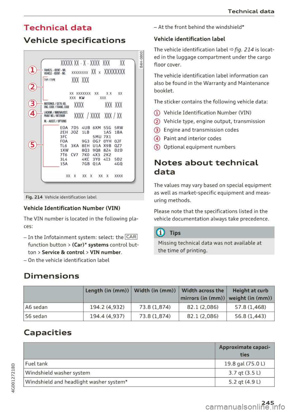 AUDI A6 2018  Owners Manual a co ,..., 
N 
" N ,..., 
0 0 \,;J "<I 
Technical  data 
Vehicle  specifications 
XXXXX XX -X -XXXX XXX  XX 
®-+ : ::::::. XXXXXXXX XX X XX XXX XXX 
IYP /lffl XXX XXX 
XX XXXXXXX  XX  X X XX 
XXX  K