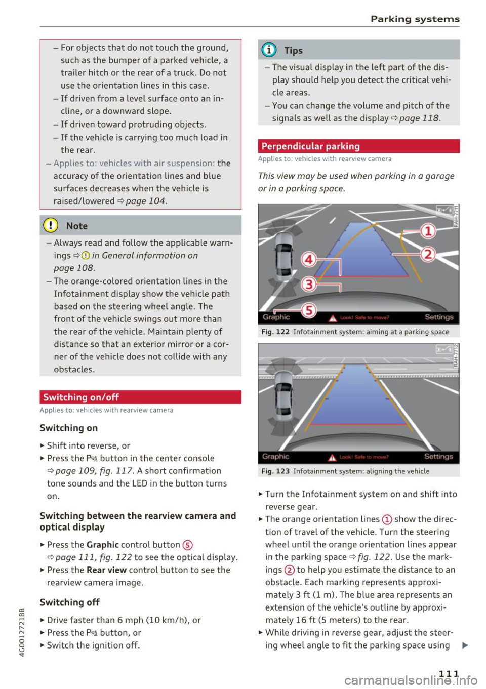 AUDI A6 2017 Service Manual co
co
.... N
" N .... 0 0 <.,;) SI"
-For objects that do not touch the ground,
such as the bumper of a parked vehicle, a
tra iler hitch or the rear of a truck. Do not
use AUDI A6 2017 Service Manual co
co
.... N
" N .... 0 0 <.,;) SI"
-For objects that do not touch the ground,
such as the bumper of a parked vehicle, a
tra iler hitch or the rear of a truck. Do not
use