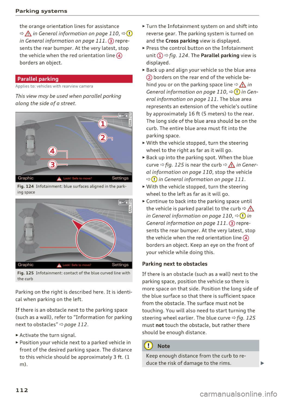 AUDI A6 2017 Service Manual Parking system s
the orange orientation lines for assistance
¢ A in General informat ion on page 110 , ¢0
in General information on page 111 . @ repre
sents the rear bumper . At the AUDI A6 2017 Service Manual Parking system s
the orange orientation lines for assistance
¢ A in General informat ion on page 110 , ¢0
in General information on page 111 . @ repre
sents the rear bumper . At the