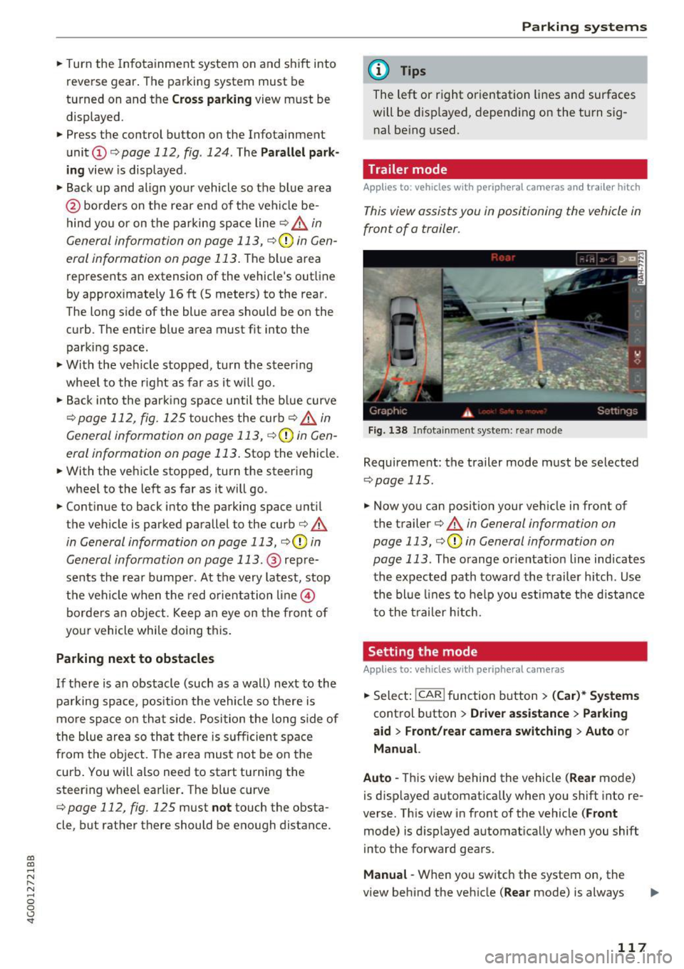 AUDI A6 2017 Service Manual co
co
.... N
" N .... 0 0 <.,;) SI"
.. Turn the Infotainment system on and shift into
reverse gear. The parking system must be
turned on and the
Cro ss pa rking view must be AUDI A6 2017 Service Manual co
co
.... N
" N .... 0 0 <.,;) SI"
.. Turn the Infotainment system on and shift into
reverse gear. The parking system must be
turned on and the
Cro ss pa rking view must be
