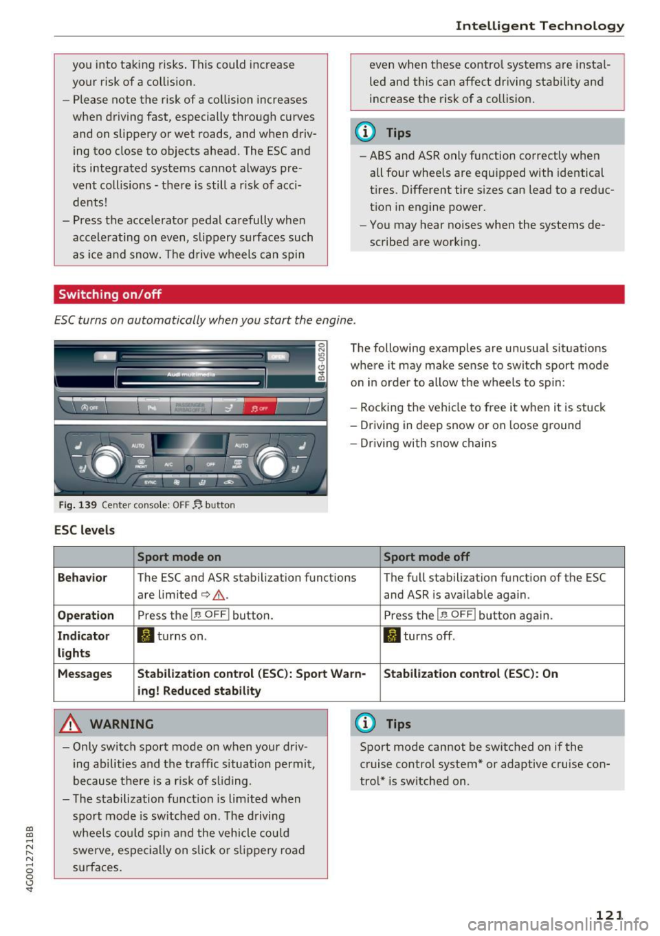 AUDI A6 2017 Owners Manual co
co
.... N
" N .... 0 0 <..:l SI"
you into taking risks. This could increase
your risk of a collision.
- Please note the risk of a co llision increases
when driving fast, especial AUDI A6 2017 Owners Manual co
co
.... N
" N .... 0 0 <..:l SI"
you into taking risks. This could increase
your risk of a collision.
- Please note the risk of a co llision increases
when driving fast, especial