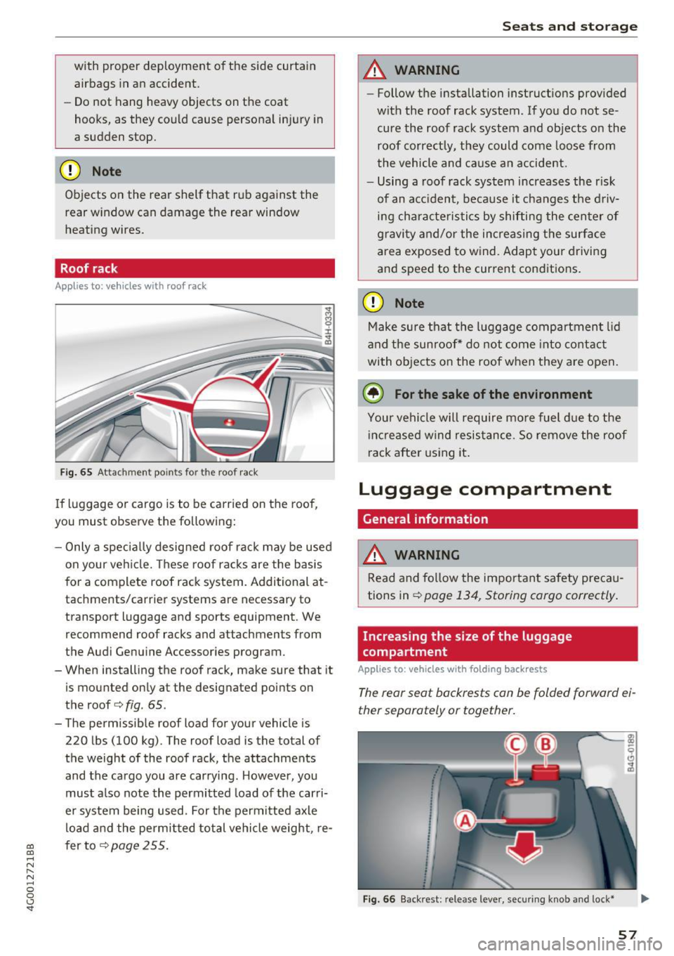 AUDI A6 2017 Owners Manual co
co
.... N
" N .... 0 0 <..:l SI"
with proper deployment of the side curtain
airbags in an accident.
- Do not hang heavy objects on the coat
hooks, as they could cause perso AUDI A6 2017 Owners Manual co
co
.... N
" N .... 0 0 <..:l SI"
with proper deployment of the side curtain
airbags in an accident.
- Do not hang heavy objects on the coat
hooks, as they could cause perso