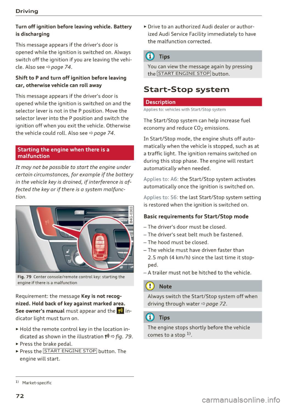 AUDI A6 2017 Owners Manual Driving
Tur n off igniti on b efore lea ving v ehicle. B atte ry
i s di sch arg ing
This message appea rs if the drivers door is
opened while the ignition is switched on . A lways
AUDI A6 2017 Owners Manual Driving
Tur n off igniti on b efore lea ving v ehicle. B atte ry
i s di sch arg ing
This message appea rs if the drivers door is
opened while the ignition is switched on . A lways