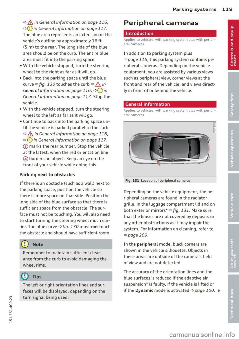 AUDI A6 2015 Service Manual M N
0 I.J "". rl I.O
" rl
" rl
r::> & in General information on page 116,
r::>(D in General information on page 117.
The blue area represents an extens ion of the
vehicles outline b AUDI A6 2015 Service Manual M N
0 I.J "". rl I.O
" rl
" rl
r::> & in General information on page 116,
r::>(D in General information on page 117.
The blue area represents an extens ion of the
vehicles outline b