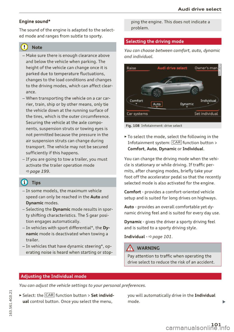 AUDI A6 2016 User Guide .... N
0 CJ <I: .... I.Cl U"I
M I.Cl ......
Engine sound *
The sou nd of the engine is adapted to the select
ed mode and ranges from subt le to sporty.
(D Note
- Make sure ther AUDI A6 2016 User Guide .... N
0 CJ <I: .... I.Cl U"I
M I.Cl ......
Engine sound *
The sou nd of the engine is adapted to the select
ed mode and ranges from subt le to sporty.
(D Note
- Make sure ther