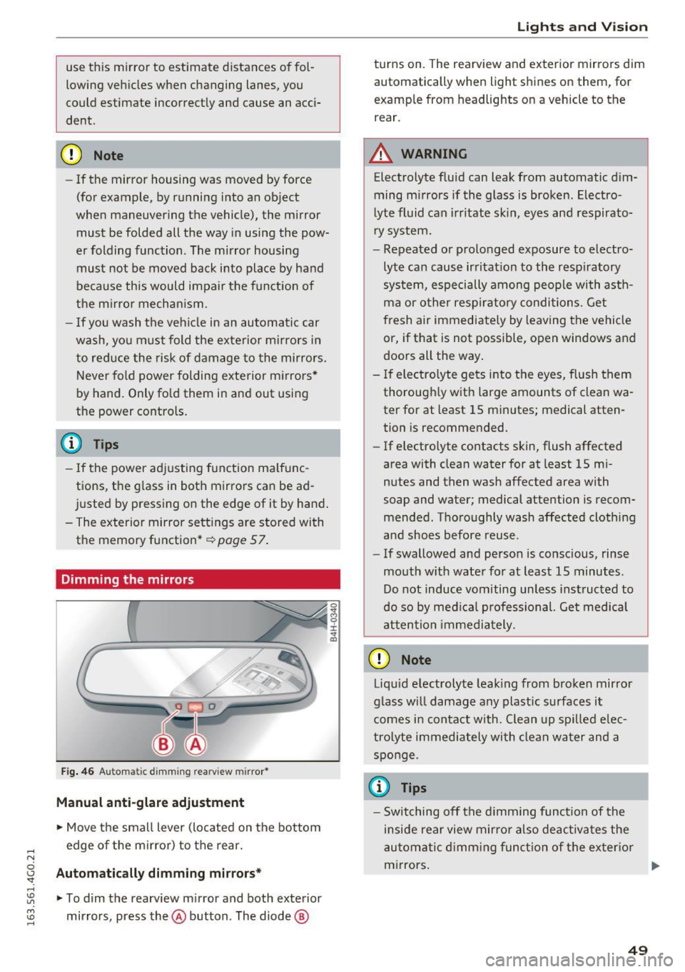 AUDI S6 2016 Owners Manual .... N
0 CJ <I: .... I.Cl U"I
M I.Cl ......
use this m irror to estimate distances of fol
lowing veh icles when changing lanes, you
could estimate incorrect ly and cause an acci AUDI S6 2016 Owners Manual .... N
0 CJ <I: .... I.Cl U"I
M I.Cl ......
use this m irror to estimate distances of fol
lowing veh icles when changing lanes, you
could estimate incorrect ly and cause an acci