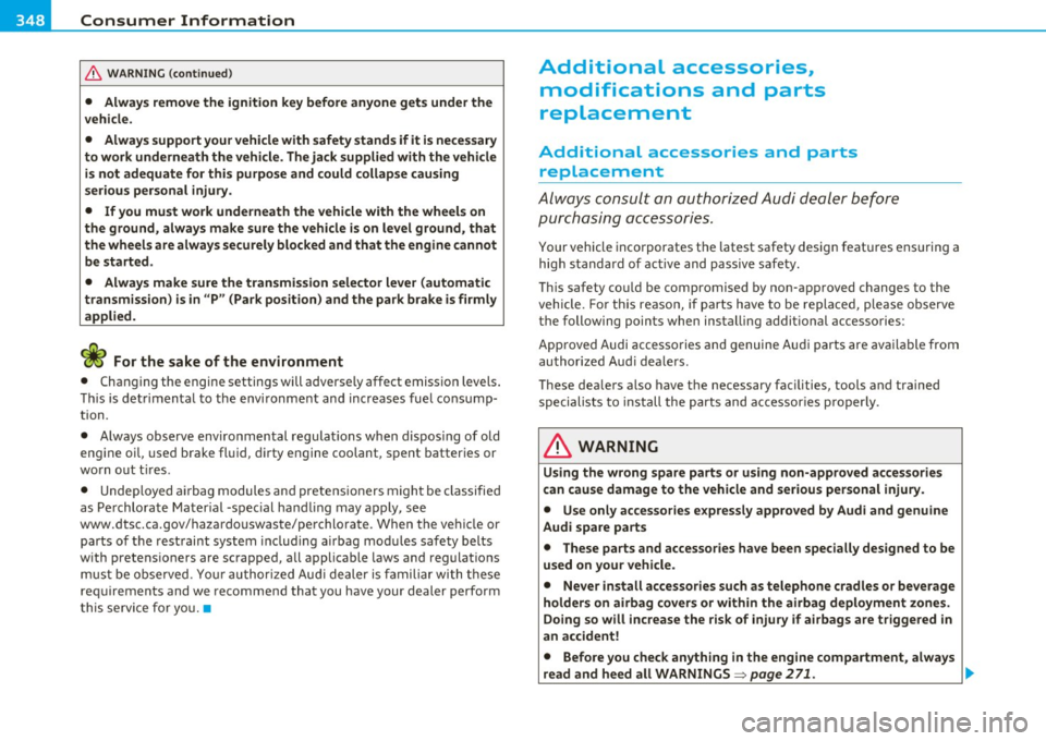 AUDI A6 2011  Owners Manual ___ C=-.:: o...:.n...:. s =-.:: u:..:m...:....:. e.::..:.. r:....: I:.. n:...:....:. f...:.o :....:r...:. m...:....:. a.::.:....:: t...:.io .::..:. n-=-----------------------------------------------
&