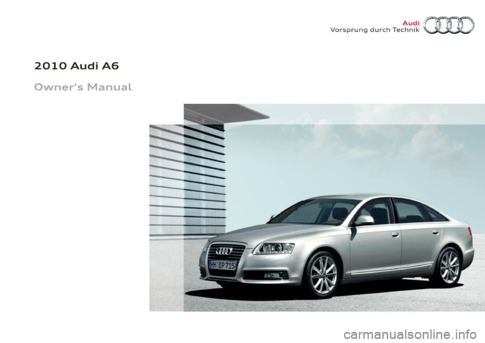 AUDI S6 2010  Owners Manual 2010  Audi  A6 
Owners  Manual 
Vorsp rung  durch Tec ~~1~ am  