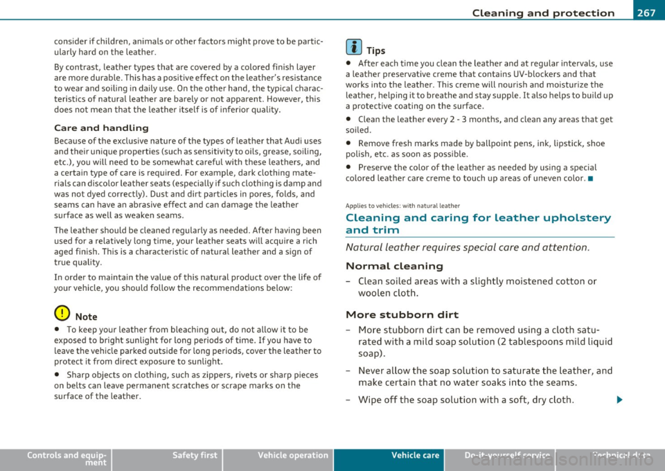 AUDI S6 2010 Owners Manual ____________________________________________ C_l_e _a_ n_ i n--= g=--- a_n_ d---- p,__ r_o _t_ e_ c_ t_ i _o_ n __ lffll
consider if childre n, animals or other factors might prove to be pa AUDI S6 2010 Owners Manual ____________________________________________ C_l_e _a_ n_ i n--= g=--- a_n_ d---- p,__ r_o _t_ e_ c_ t_ i _o_ n __ lffll
consider if childre n, animals or other factors might prove to be pa