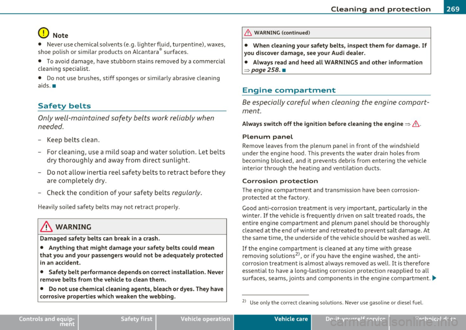AUDI S6 2010 Owners Manual ____________________________________________ C_l_e _a_ n_ i n--= g=--- a_n_ d---- p,__ r_o _t_ e_ c_ t_ i _o_ n __ _
0 Note
• N ev er use che mical s olvents (e.g. lig hte r fl uid , turpen AUDI S6 2010 Owners Manual ____________________________________________ C_l_e _a_ n_ i n--= g=--- a_n_ d---- p,__ r_o _t_ e_ c_ t_ i _o_ n __ _
0 Note
• N ev er use che mical s olvents (e.g. lig hte r fl uid , turpen