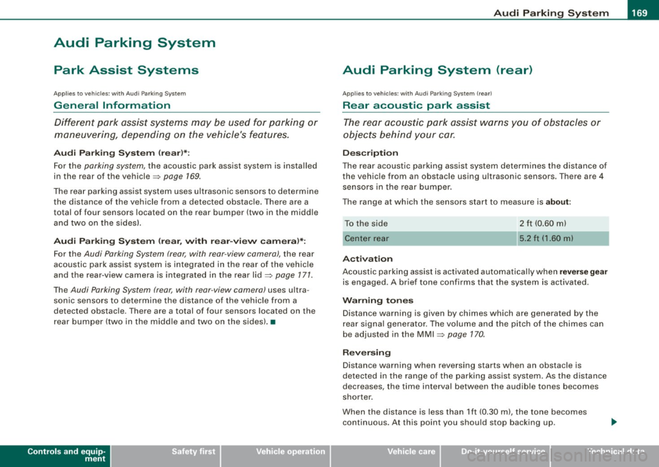 AUDI S6 2009 Owners Manual _____________________________________________ A_u_ d_ i _P _a_ r_ k_ i_n ..;:g =-- S...:y:- s_ t_ e_ m ___ lfflll
Audi Parking System
Park Assist Systems
Applies to vehicles: with Aud i Pa AUDI S6 2009 Owners Manual _____________________________________________ A_u_ d_ i _P _a_ r_ k_ i_n ..;:g =-- S...:y:- s_ t_ e_ m ___ lfflll
Audi Parking System
Park Assist Systems
Applies to vehicles: with Aud i Pa