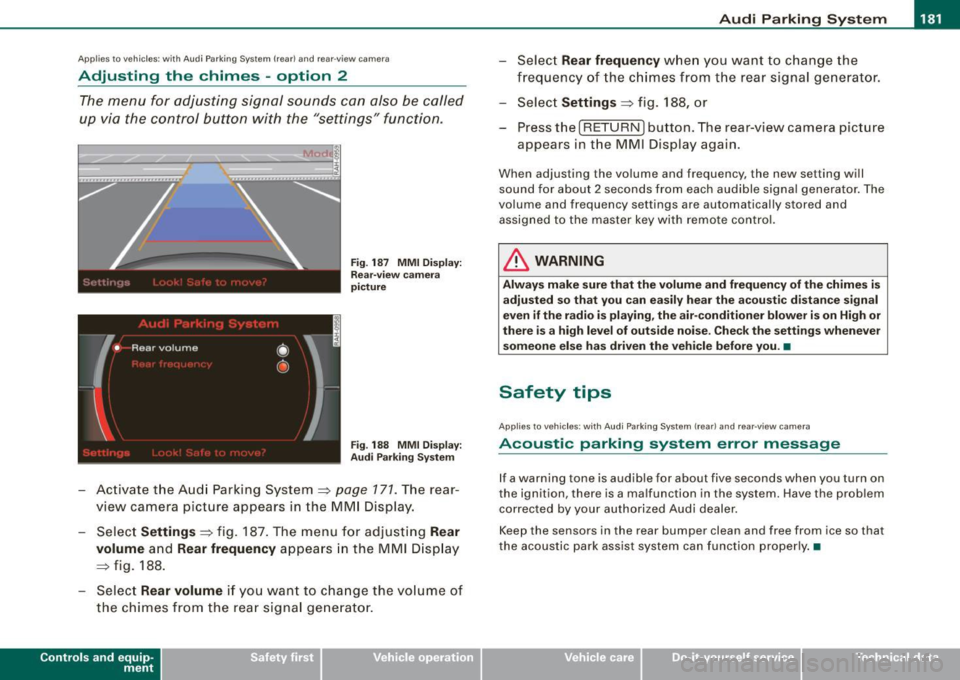 AUDI S6 2009 Owners Manual ______________________________________________ A_ u_d_ i _ P_a _ r_ k_ i_n -=g:a.- S_ y=--- s_t _ e _m _ ___._
Ap plies to vehicles: with Audi Par king System (r ear) and rea r-vie w came ra
AUDI S6 2009 Owners Manual ______________________________________________ A_ u_d_ i _ P_a _ r_ k_ i_n -=g:a.- S_ y=--- s_t _ e _m _ ___._
Ap plies to vehicles: with Audi Par king System (r ear) and rea r-vie w came ra