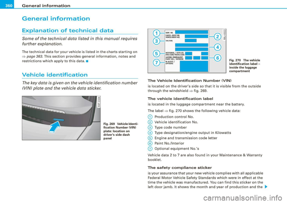 AUDI S6 2008 Owners Manual lllffll,___G_ e_ n_ e_r_a _ l_ i _n_ f_ o_ rm_ a _t_io _ n _______________________________________________ _
General information
Explanation of technical data
Some of the technical data l AUDI S6 2008 Owners Manual lllffll,___G_ e_ n_ e_r_a _ l_ i _n_ f_ o_ rm_ a _t_io _ n _______________________________________________ _
General information
Explanation of technical data
Some of the technical data l