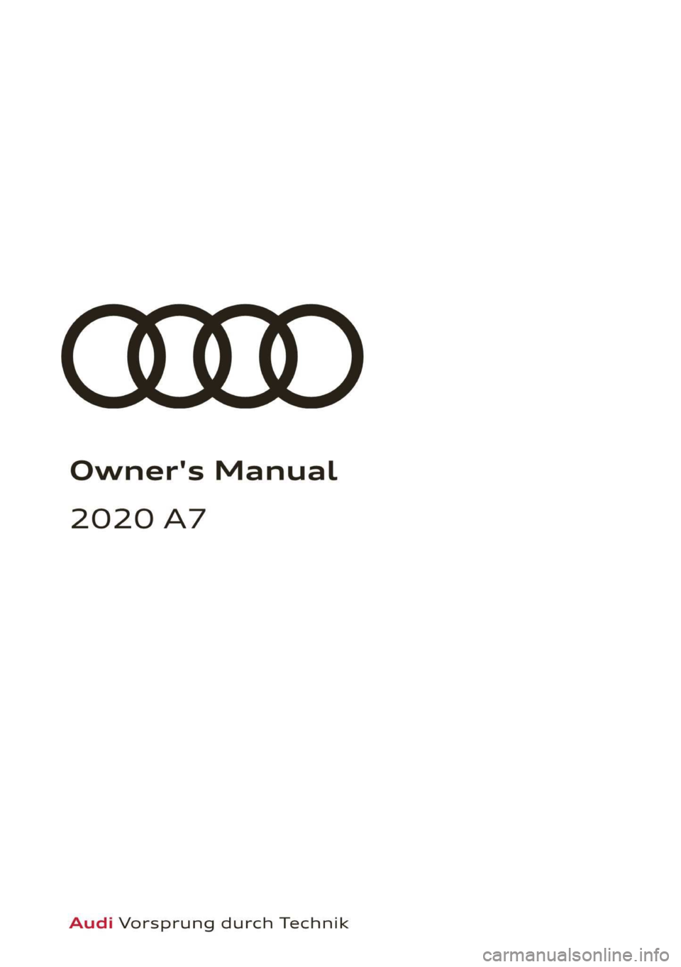 AUDI A7 2020  Owners Manual Owner's Manual 
2020 AZ 
Audi Vorsprung durch Technik  