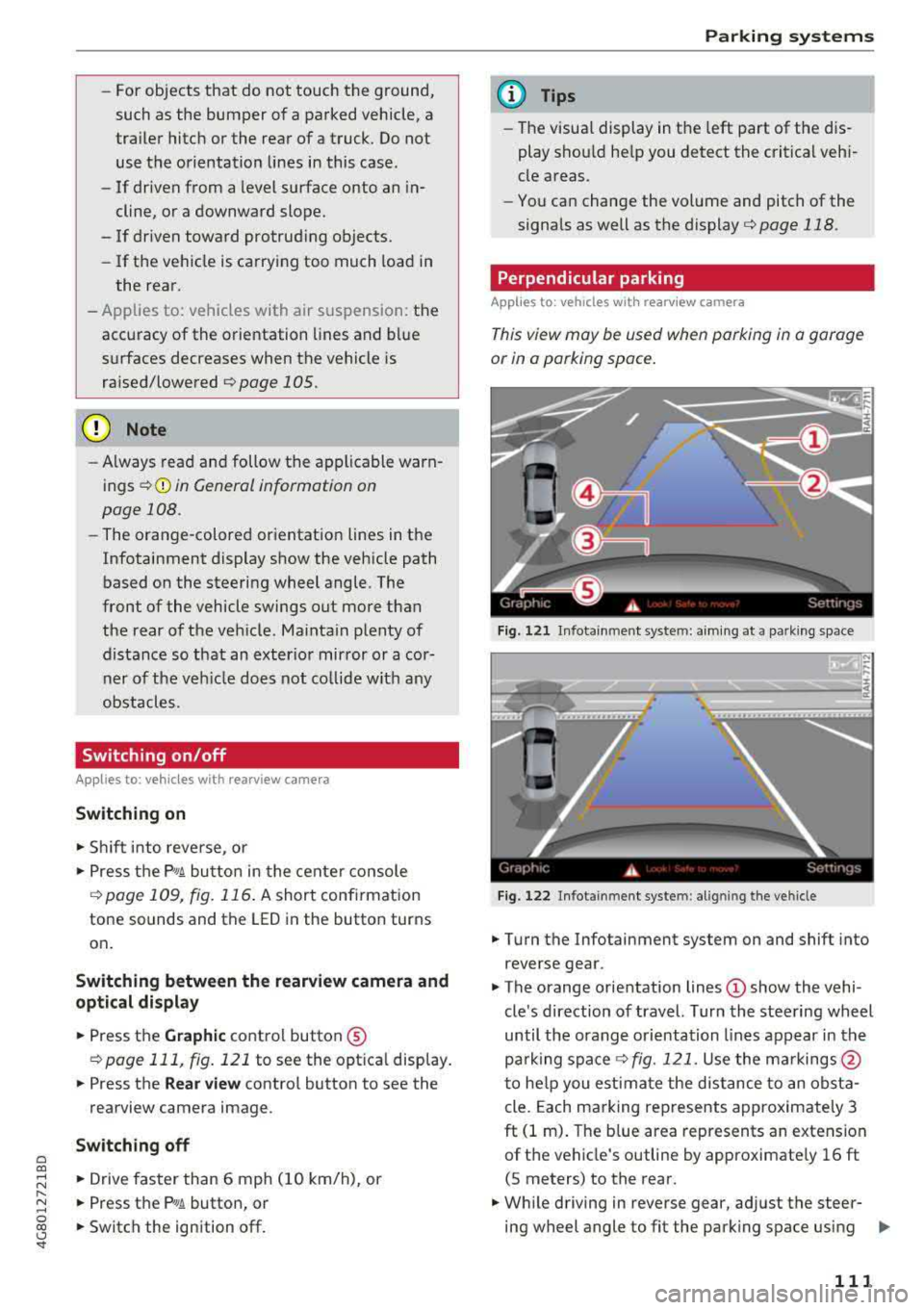 AUDI A7 2018 Owners Manual a co ,...,
N
" N ,...,
0 00 <.,;) <I
-For objects t hat do not touch t he gro und,
such as th e bumper of a parked vehicle, a
tra ile r hitch or the rear of a truck. Do not AUDI A7 2018 Owners Manual a co ,...,
N
" N ,...,
0 00 <.,;) <I
-For objects t hat do not touch t he gro und,
such as th e bumper of a parked vehicle, a
tra ile r hitch or the rear of a truck. Do not