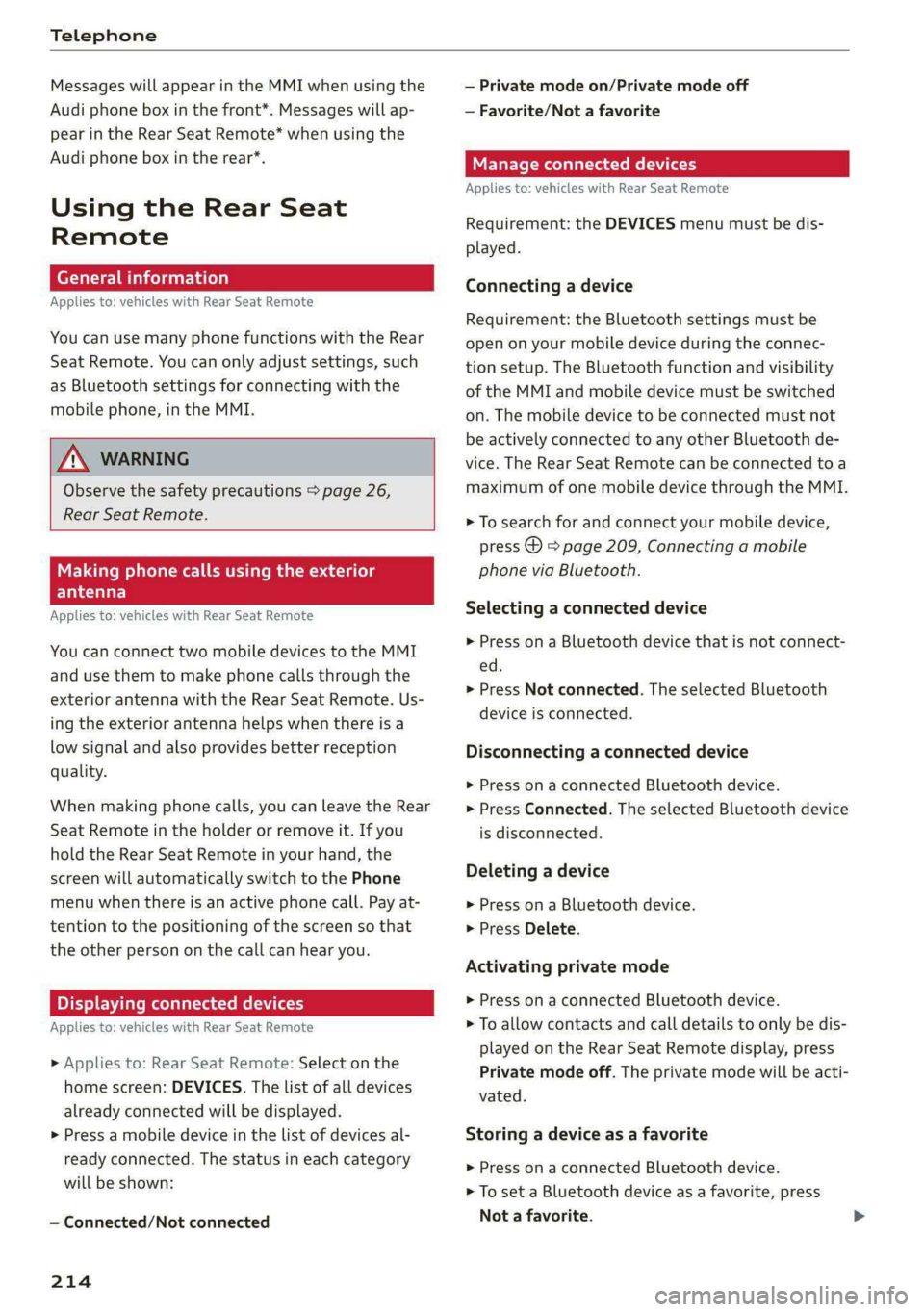 AUDI A8 2021 User Guide Telephone
Messages will appear in the MMI when using the
Audi phone box in the front*. Messages will ap-
pear in the Rear Seat Remote* when using the
Audi phone box in the rear*.
Using the Re AUDI A8 2021 User Guide Telephone
Messages will appear in the MMI when using the
Audi phone box in the front*. Messages will ap-
pear in the Rear Seat Remote* when using the
Audi phone box in the rear*.
Using the Re