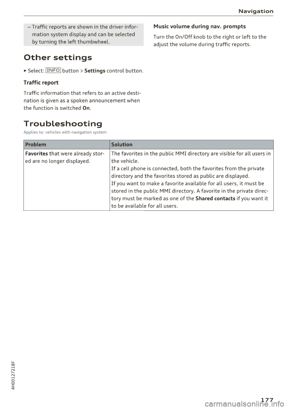 AUDI A8 2018 Owners Manual u. co .... N
" N .... 0 0 :c <t
-Traffic reports are shown in the drive r infor
mation system disp lay and can be selected
by turning the left thumbwheel.
Other settings
~ Sel AUDI A8 2018 Owners Manual u. co .... N
" N .... 0 0 :c <t
-Traffic reports are shown in the drive r infor
mation system disp lay and can be selected
by turning the left thumbwheel.
Other settings
~ Sel