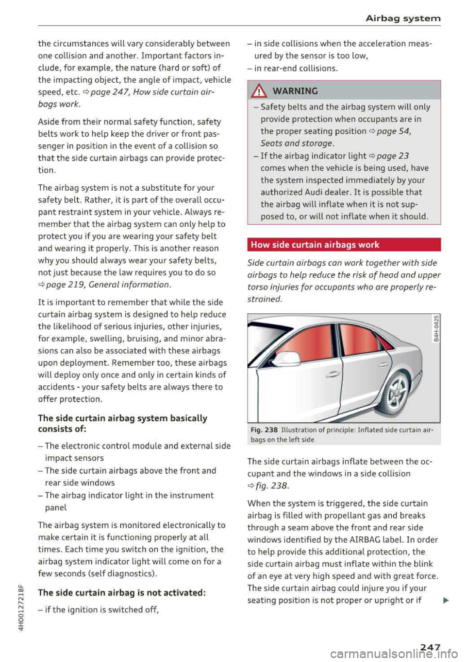 AUDI A8 2018 Owners Guide lL t:0 ....
"" " "" .... 0 0 :c <I"
the circumstances will vary considerably between
one co llision and another. Important factors in
clude, for example, the nature (hard or sof AUDI A8 2018 Owners Guide lL t:0 ....
"" " "" .... 0 0 :c <I"
the circumstances will vary considerably between
one co llision and another. Important factors in
clude, for example, the nature (hard or sof