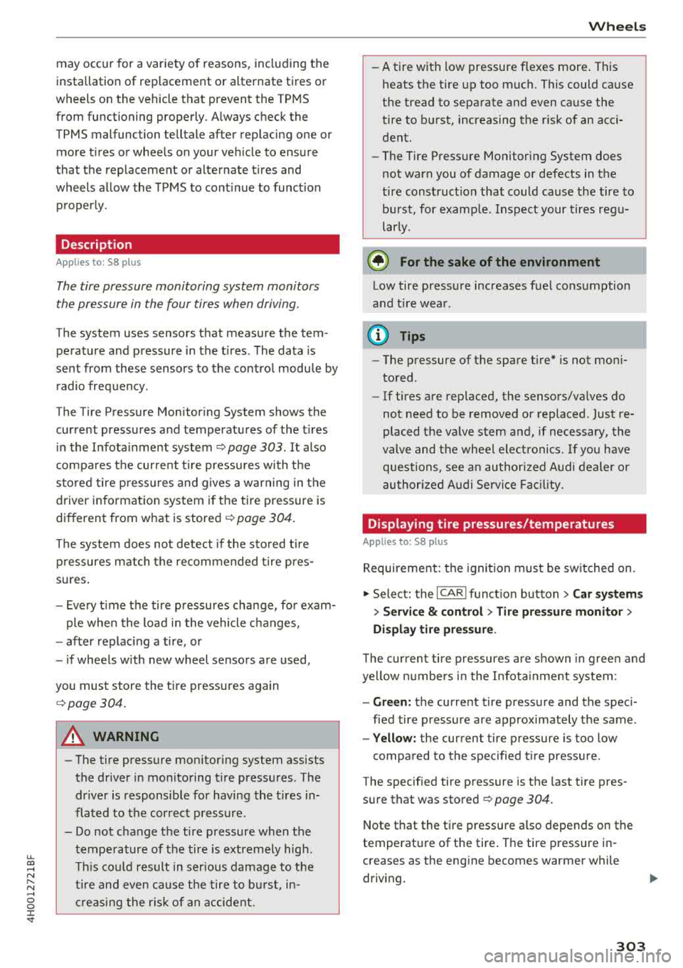 AUDI A8 2018 Owners Manual u. co .... N
" N .... 0 0 :c <t
may occur for a variety of reasons, including the
installation of replacement or alternate tires or
wheels on the vehicle that prevent the TPMS AUDI A8 2018 Owners Manual u. co .... N
" N .... 0 0 :c <t
may occur for a variety of reasons, including the
installation of replacement or alternate tires or
wheels on the vehicle that prevent the TPMS