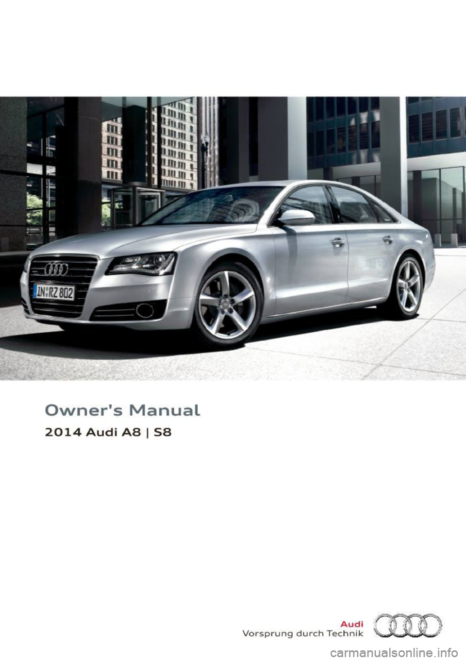 AUDI S8 2014  Owners Manual Owners  Manual 
2014 Audi  AS I S8 
Vorsp rung  du rch  Tec~~f~ (HO  