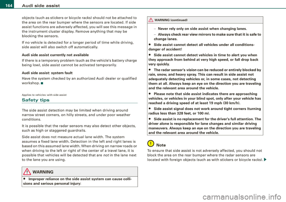 AUDI S8 2009 Owners Manual • .___A_ u_ d_ i_s_ i_ d _e_ a_ s_ s_is _ t __________________________________________________ _
objects (such as stic kers o r bicyc le rac ks) shou ld no t be attach ed to
th e ar ea on AUDI S8 2009 Owners Manual • .___A_ u_ d_ i_s_ i_ d _e_ a_ s_ s_is _ t __________________________________________________ _
objects (such as stic kers o r bicyc le rac ks) shou ld no t be attach ed to
th e ar ea on