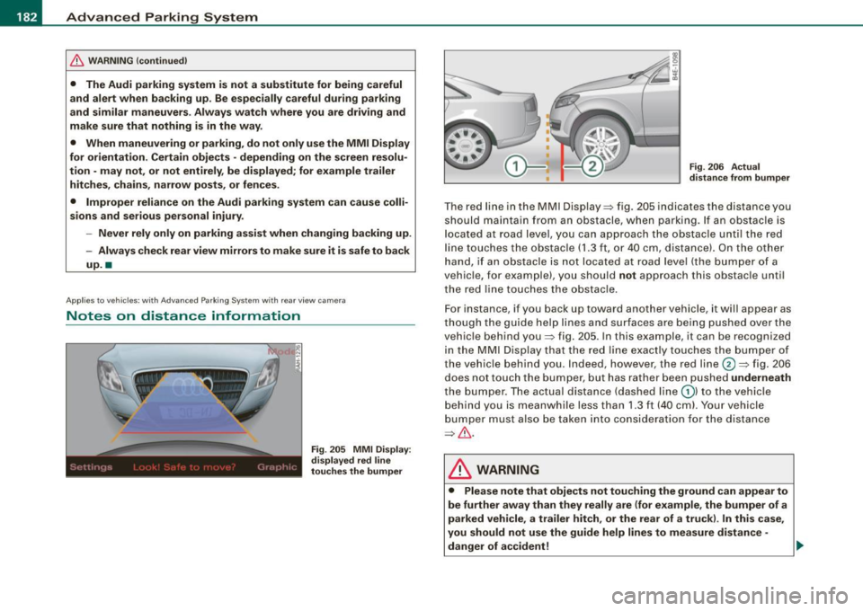 AUDI S8 2009 Manual PDF • ..__A_ d_v _ a_ n_c _e _ d_ P_ a_r _k _in ---== g-- S...:y _ s_ t_ e_ m ___________________________________________ _
& WARNING (continued )
• The Audi parking system is not a subst AUDI S8 2009 Manual PDF • ..__A_ d_v _ a_ n_c _e _ d_ P_ a_r _k _in ---== g-- S...:y _ s_ t_ e_ m ___________________________________________ _
& WARNING (continued )
• The Audi parking system is not a subst