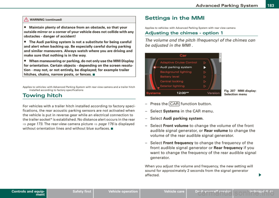 AUDI S8 2009 Manual PDF ____________________________________________ A_d_ v_ a_n_ c_ e_d _ P_a_ r_ k_ i_ n ..::g==-- S_ y=- s_t _e _m __ lllll
& WARNING (continued)
• Maintain plenty of distance from an obstacle, AUDI S8 2009 Manual PDF ____________________________________________ A_d_ v_ a_n_ c_ e_d _ P_a_ r_ k_ i_ n ..::g==-- S_ y=- s_t _e _m __ lllll
& WARNING (continued)
• Maintain plenty of distance from an obstacle,