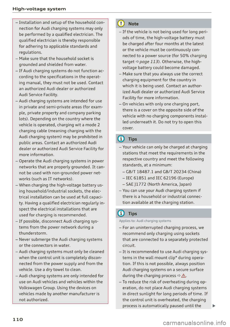 AUDI E-TRON 2020 Service Manual High-voltage system
— Installation and setup of the household con-
nection for Audi charging systems may only
be performed by a qualified electrician. The
qualified electrician is thereby AUDI E-TRON 2020 Service Manual High-voltage system
— Installation and setup of the household con-
nection for Audi charging systems may only
be performed by a qualified electrician. The
qualified electrician is thereby