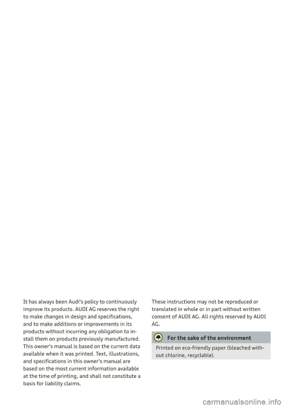AUDI E-TRON 2020 Owners Manual It has always been Audi's policy to continuously
improve its products. AUDI AG reserves the right
to make changes in design and specifications,
and to make additions or improvements in its
pro AUDI E-TRON 2020 Owners Manual It has always been Audi's policy to continuously
improve its products. AUDI AG reserves the right
to make changes in design and specifications,
and to make additions or improvements in its
pro