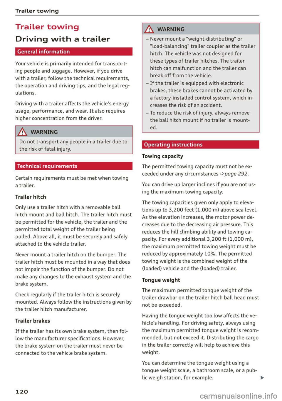 AUDI E-TRON 2019 Owners Manual Trailer towing
Trailer towing
Driving with a trailer
ere eleurl lela)
Your vehicle is primarily intended for transport-
ing people and luggage. However, if you drive
with a trailer, follow th AUDI E-TRON 2019 Owners Manual Trailer towing
Trailer towing
Driving with a trailer
ere eleurl lela)
Your vehicle is primarily intended for transport-
ing people and luggage. However, if you drive
with a trailer, follow th