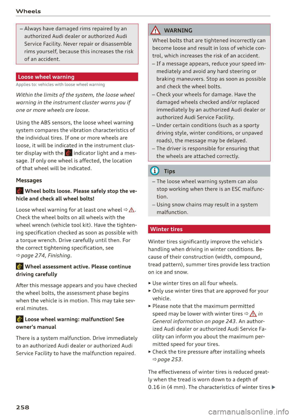 AUDI E-TRON 2019 Owners Manual Wheels
— Always have damaged rims repaired by an
authorized Audi dealer or authorized Audi
Service Facility. Never repair or disassemble
rims yourself, because this increases the risk
AUDI E-TRON 2019 Owners Manual Wheels
— Always have damaged rims repaired by an
authorized Audi dealer or authorized Audi
Service Facility. Never repair or disassemble
rims yourself, because this increases the risk