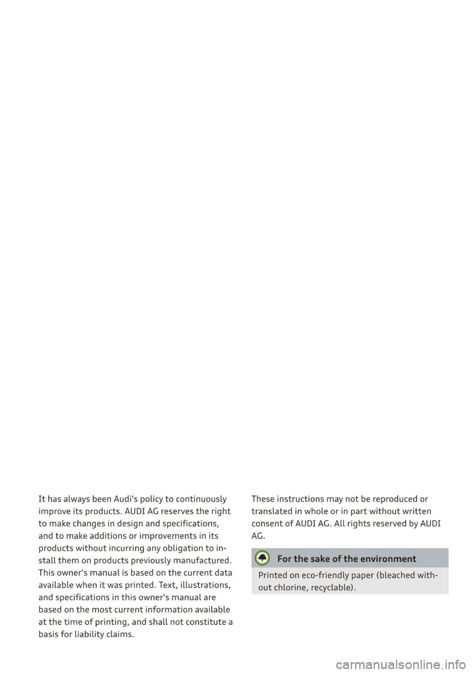 AUDI E-TRON 2019 Owners Manual It has always been Audi's policy to continuously
improve its products. AUDI AG reserves the right
to make changes in design and specifications,
and to make additions or improvements in its
pro AUDI E-TRON 2019 Owners Manual It has always been Audi's policy to continuously
improve its products. AUDI AG reserves the right
to make changes in design and specifications,
and to make additions or improvements in its
pro