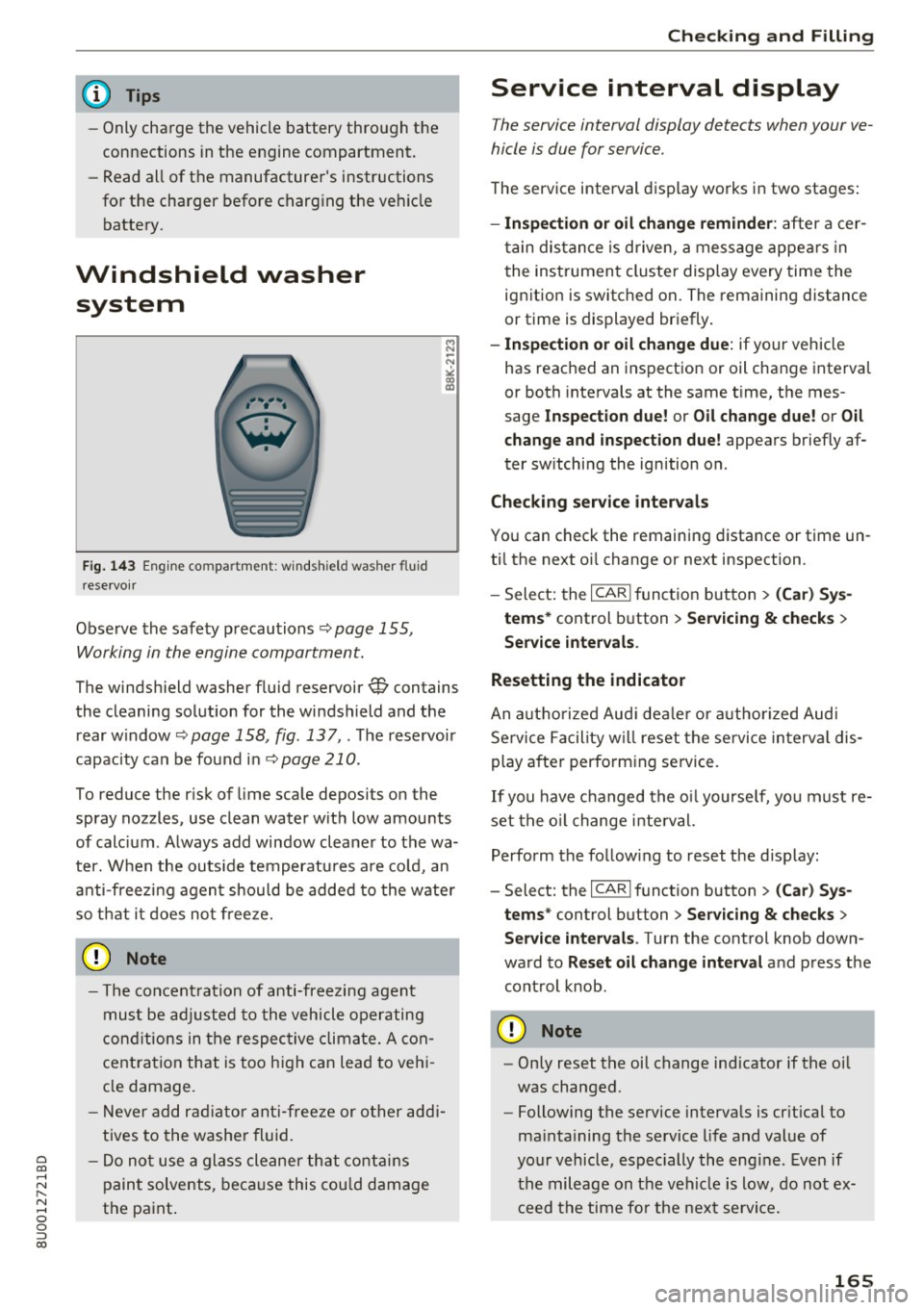 AUDI Q3 2018  Owners Manual 0 co ...... 
" ,.... 
" ...... 0 0 :::, 
00 
@ Tips 
- Only charge  the  vehicle  battery  through  the 
connections  in the  engine  compartment. 
- Read  all  of  the  manufacturers  instructions