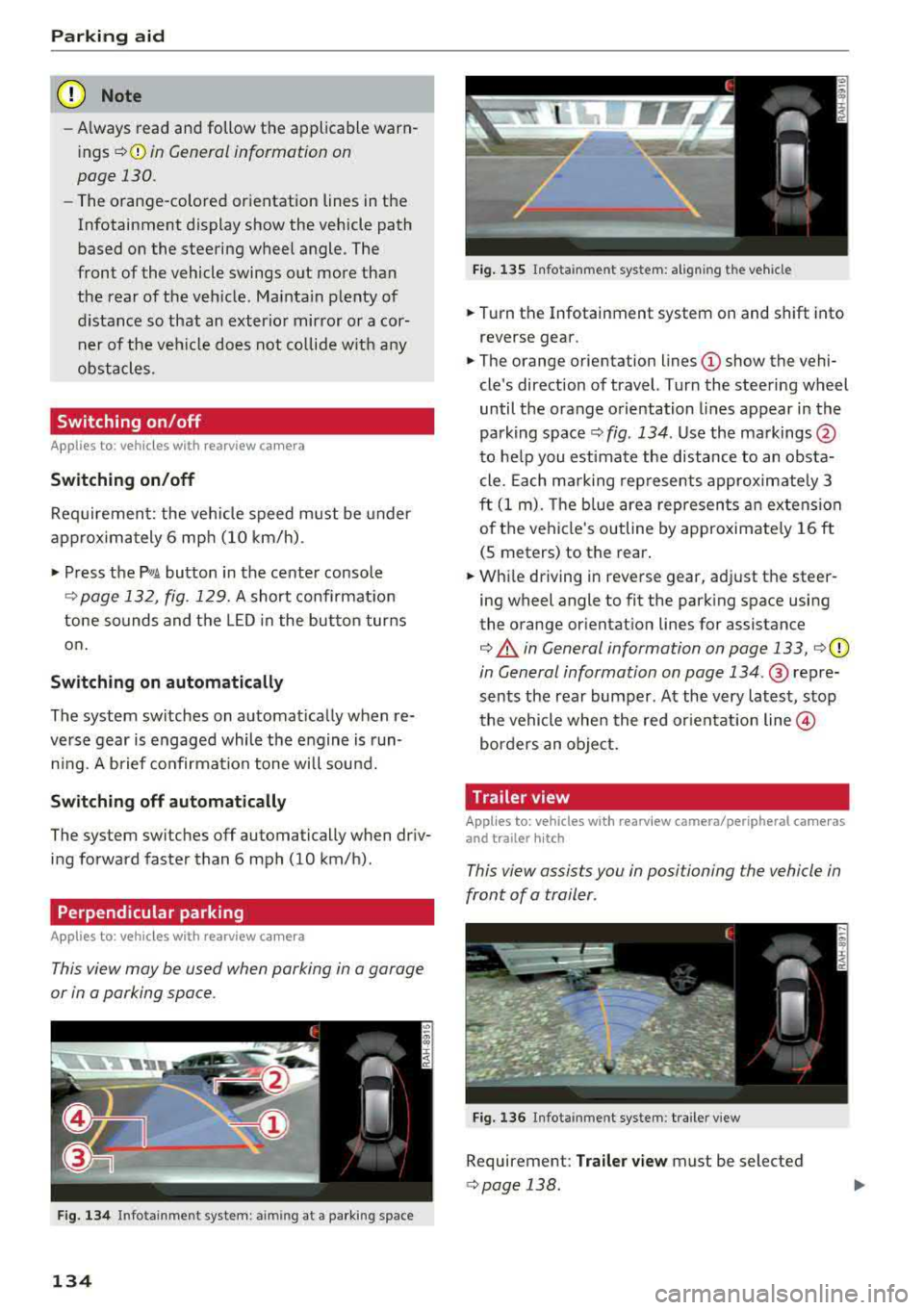 AUDI Q5 2018 Owners Manual Parking aid
(D Note
-Always read and follow the applicable warn
ings
¢ 0in General information on
page
130.
- The orange-colored orientation lines in the
Infotainment display s AUDI Q5 2018 Owners Manual Parking aid
(D Note
-Always read and follow the applicable warn
ings
¢ 0in General information on
page
130.
- The orange-colored orientation lines in the
Infotainment display s