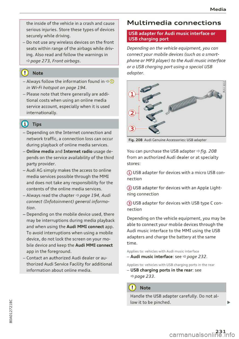 AUDI Q5 2018 Owners Manual u co ..... N r-N .....
~ 0 co
the inside of the vehicle in a crash and cause
serious injuries. Store these types of devices
securely while driving.
- Do not use any wireless devic AUDI Q5 2018 Owners Manual u co ..... N r-N .....
~ 0 co
the inside of the vehicle in a crash and cause
serious injuries. Store these types of devices
securely while driving.
- Do not use any wireless devic