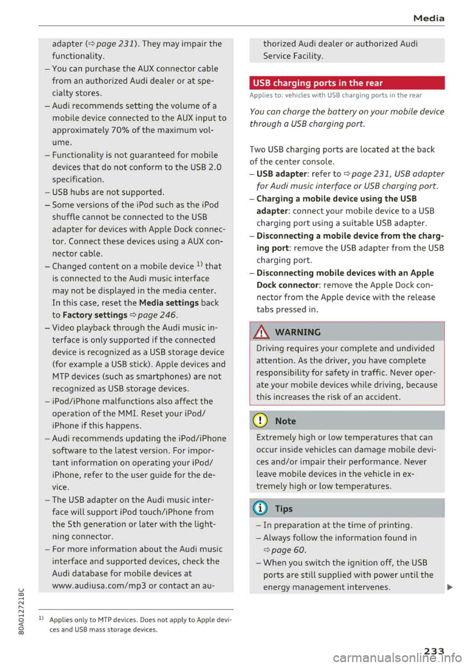 AUDI Q5 2018 Owners Manual u C0 .... N ,..._
N
adapter(¢ page 231). They may impair the
functionality.
- You can purchase the AUX connector cable
from an authorized Audi dealer or at spe
cialty stores.
- Aud AUDI Q5 2018 Owners Manual u C0 .... N ,..._
N
adapter(¢ page 231). They may impair the
functionality.
- You can purchase the AUX connector cable
from an authorized Audi dealer or at spe
cialty stores.
- Aud