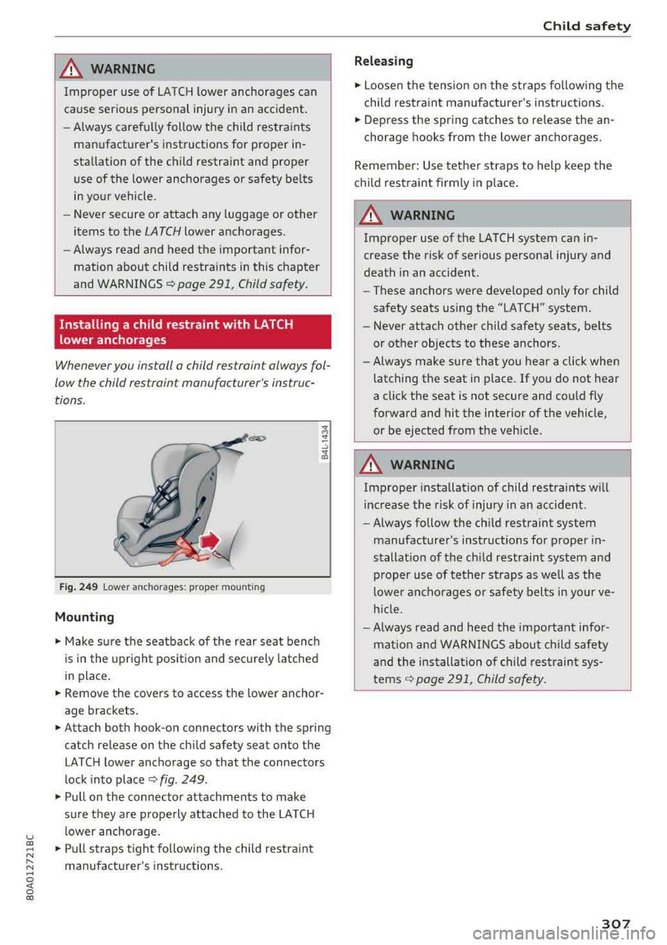 AUDI Q5 2018 Owners Manual u co ..... N r-N .....
~ 0 co
A WARNING
Improper use of LATCH lower anchorages can
cause serious personal injury in an accident.
- Always carefu lly follow the child restra ints AUDI Q5 2018 Owners Manual u co ..... N r-N .....
~ 0 co
A WARNING
Improper use of LATCH lower anchorages can
cause serious personal injury in an accident.
- Always carefu lly follow the child restra ints