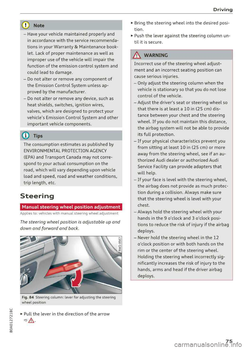 AUDI Q5 2018 Manual PDF u co ..... N r-­N ..... 
~ 0 co 
(D Note 
-Have your  vehicle maintained  properly  and 
in  accordance  with  the  service  recommenda­
tions  in your  Warranty 
& Maintenance  book­
let.  Lack  o